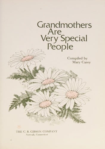 Grandmothers are very special people