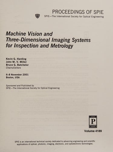 Machine vision and three-dimensional imaging systems for inspection and metrology
