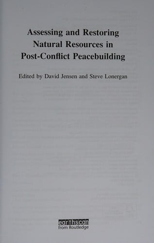 Assessing and restoring natural resources in post-conflict peacebuilding