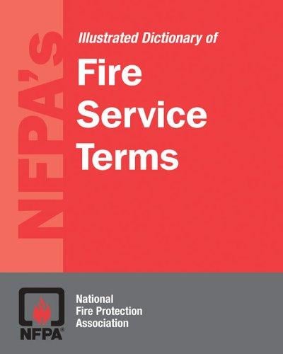 Nfpa's Dictionary of Fire Service Terms