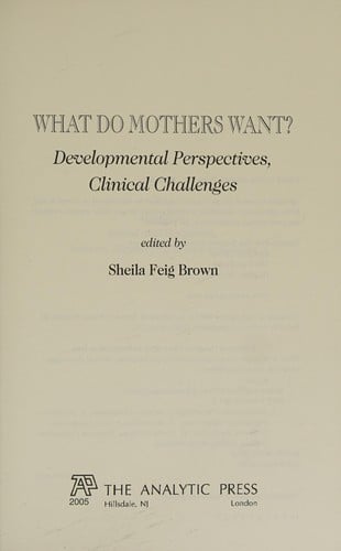 What do mothers want?