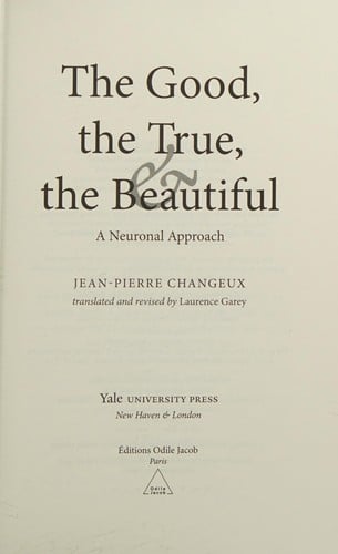 The good, the true, and the beautiful