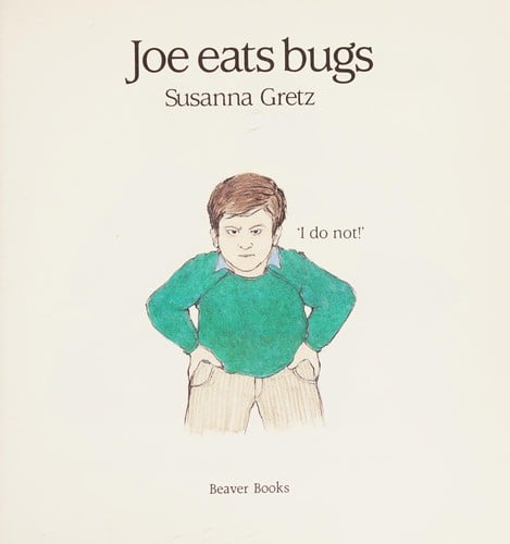 Joe eats bugs