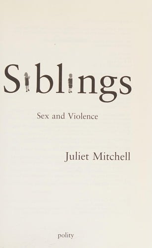 SIBLINGS: SEX AND VIOLENCE