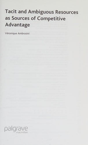 Tacit and ambiguous resources as sources of competitive advantage