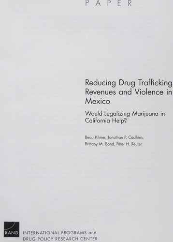 Reducing drug trafficking revenues and violence in Mexico