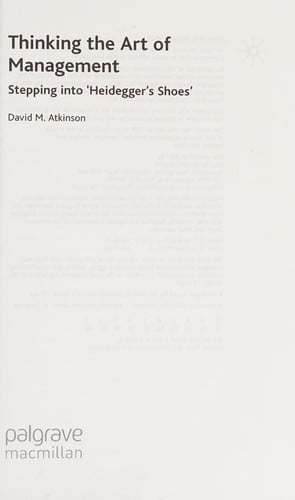 THINKING THE ART OF MANAGEMENT: STEPPING INTO 'HEIDEGGER'S SHOES'