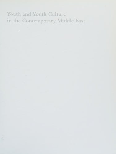 Youth and youth culture in the contemporary Middle East