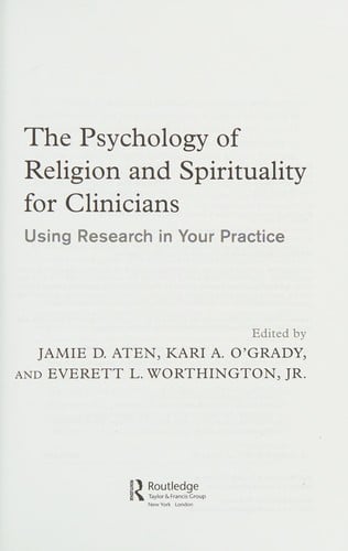 The psychology of religion and spirituality for clinicians