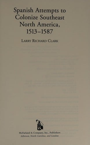Spanish attempts to colonize southeast North America, 1513-1587