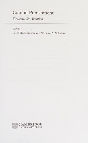 CAPITAL PUNISHMENT: STRATEGIES FOR ABOLITION; ED. BY PETER HODGKINSON