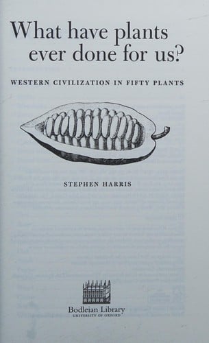 What have plants ever done for us?