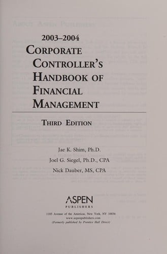 Corporate Controller's Handbook of Financial Management 2003-2004 (Corporate Controller's Handbook of Financial Management)