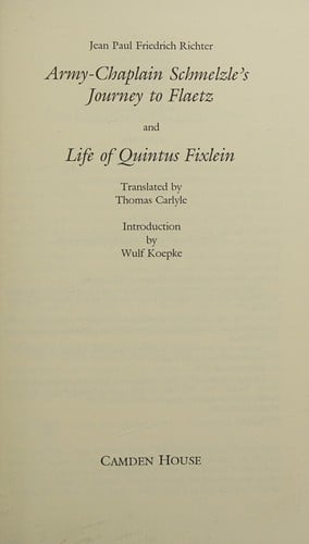 Army-Chaplain Schmelzle's journey to Flaetz ; and, Life of Quintus Fixlein