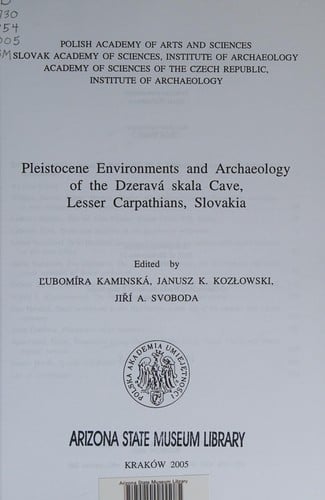 Pleistocene environments and archaeology of the Dzeravá skala Cave, Lesser Carpathians, Slovakia