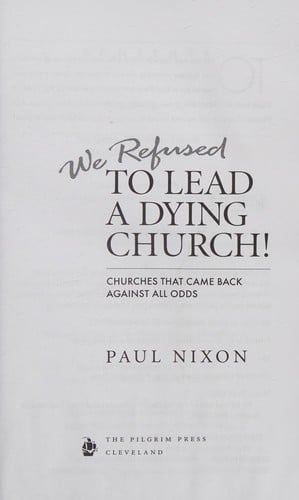 We refused to lead a dying church