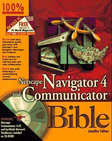 Netscape Navigator 4 and Communicator bible