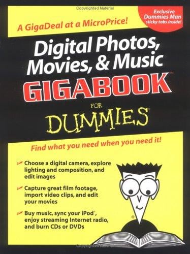 Digital photos, movies & music gigabook for dummies