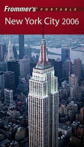 Frommer's Portable New York City 2006 (Frommer's Portable)