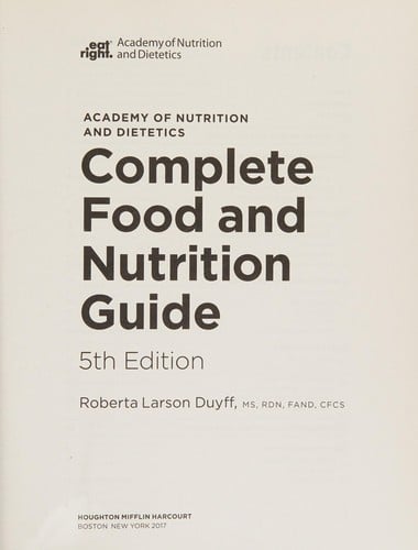 Academy of Nutrition and Dietetics complete food and nutrition guide