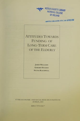 Attitudes Towards Funding of Long-Term Care of the Elderly (Economic and Social Research Institute General Research Seri)
