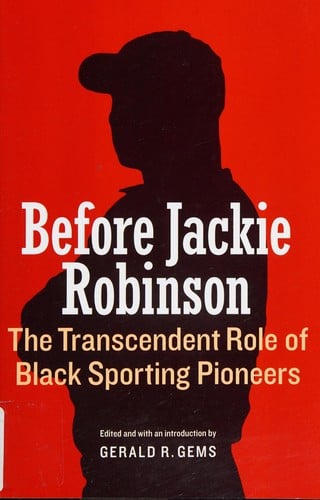Before Jackie Robinson