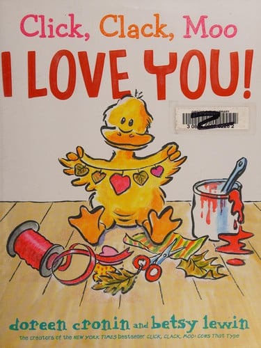 Click, Clack , Moo I love you!