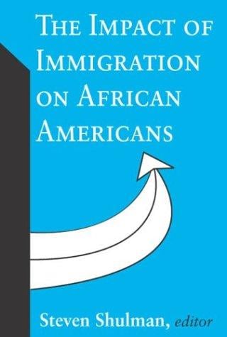 The impact of immigration on African Americans