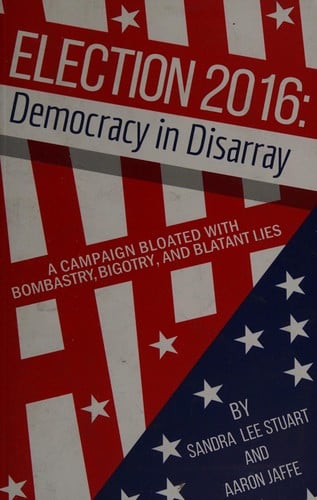 Election 2016: democracy in disarray