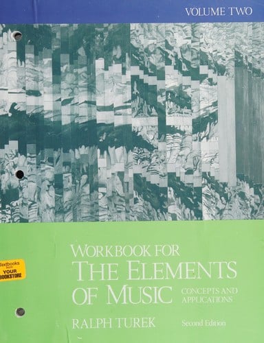 ELEMENTS OF MUSIC: CONCEPTS & APPLICATIONS VOLUME 2