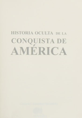 Historia oculta de la conquista de América