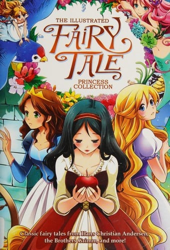 The illustrated fairy tale princess collection