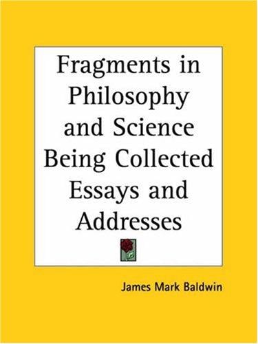 Fragments in philosophy and science