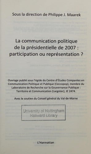La communication politique de la présidentielle de 2007--participation ou représentation?