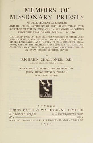 Memoirs of missionary priests as well secular as regular and of other Catholics of both sexes