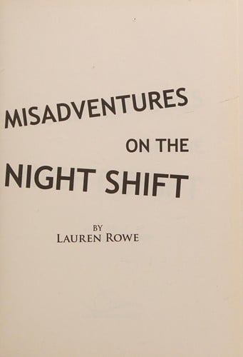 Misadventures on the night shift