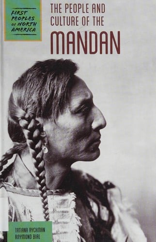 The people and culture of the Mandan