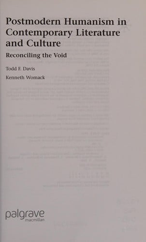 POSTMODERN HUMANISM IN CONTEMPORARY LITERATURE AND CULTURE: RECONCILING THE VOID