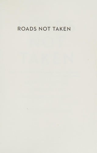Roads not taken