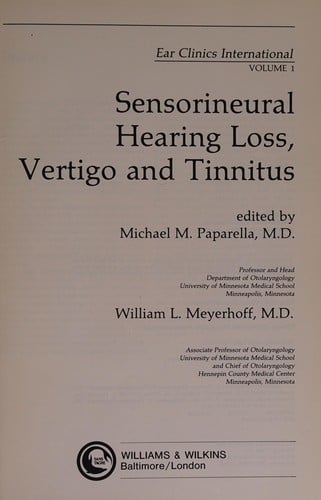 Sensorineural hearing loss, vertigo, and tinnitus