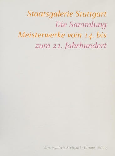 Staatsgalerie Stuttgart, die Sammlung