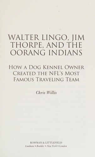 Walter Lingo, Jim Thorpe, and the Oorang Indians