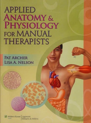 Applied Anatomy Physiology For Manual Therapists