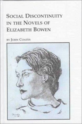Social discontinuity in the novels of Elizabeth Bowen