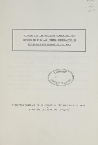 Rapport sur les ateliers communautaires offerts en 1987 aux femmes immigrantes et aux femmes des minorités visibles