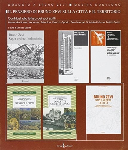Il pensiero di Bruno Zevi sulla città e il territorio