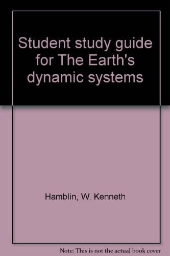 Student study guide for The Earth's dynamic systems