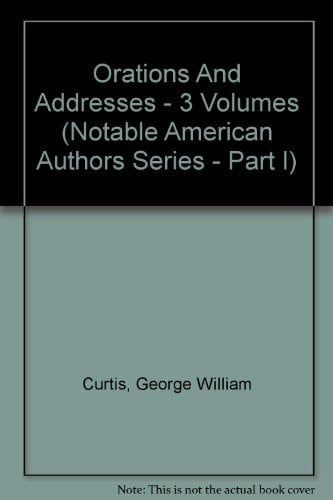 Orations And Addresses - 3 Volumes