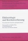 Ekklesiologie und Kirchenverfassung: die institutionelle Gestalt des episkopalen Dienstes