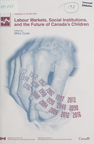 Labour markets, social institutions, and the future of Canada's children